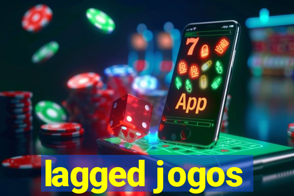 lagged jogos