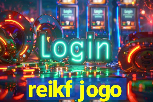 reikf jogo