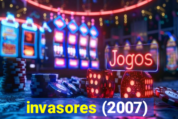 invasores (2007)