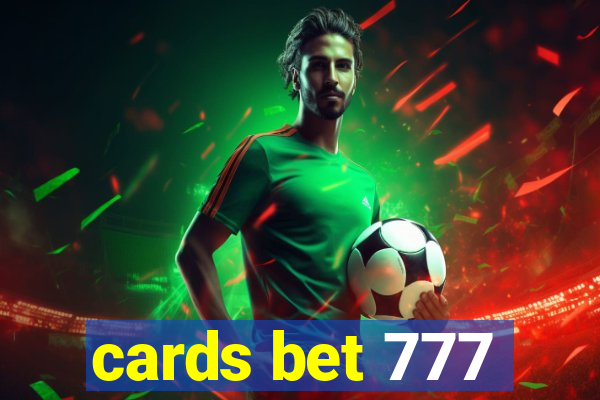 cards bet 777