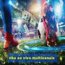 nba ao vivo multicanais