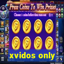 xvidos only