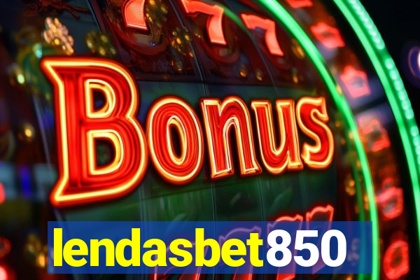 lendasbet850