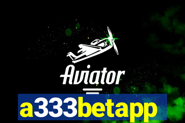 a333betapp