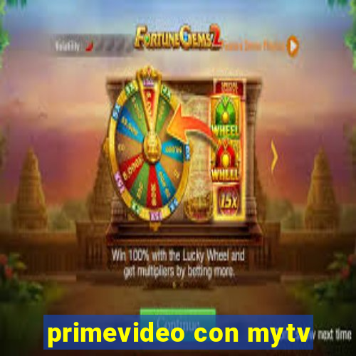 primevideo con mytv