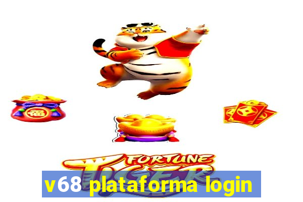 v68 plataforma login