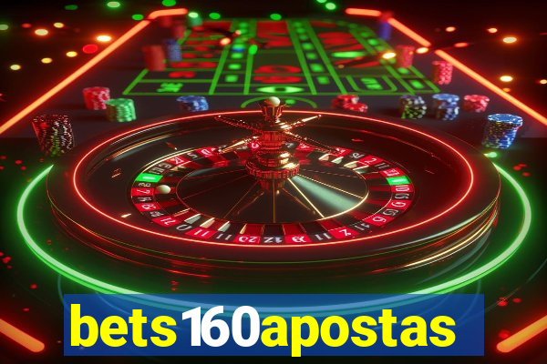 bets160apostas