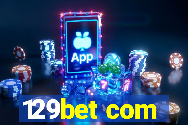 129bet com