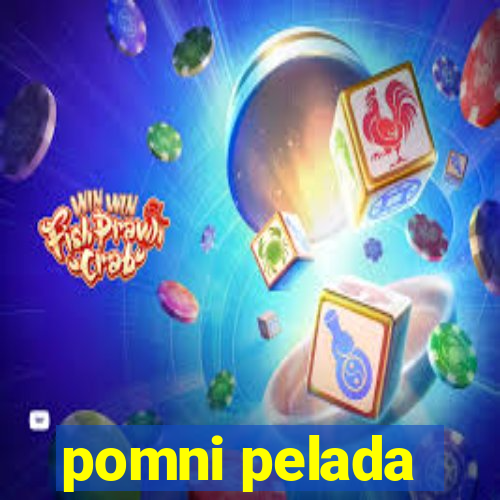 pomni pelada