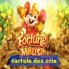 cartola dos cria