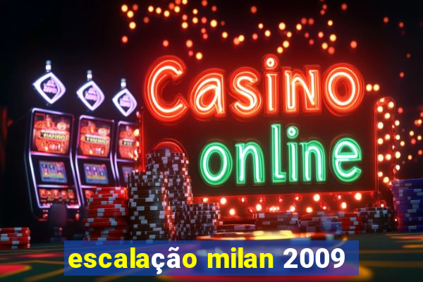 escalação milan 2009