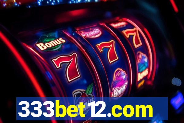 333bet12.com