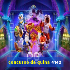 concurso da quina 4142