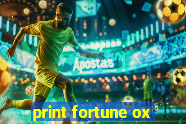 print fortune ox