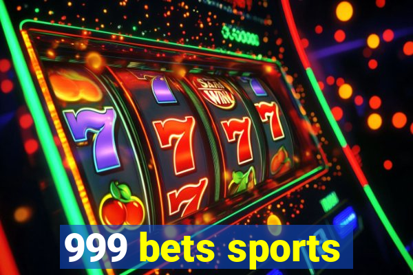 999 bets sports