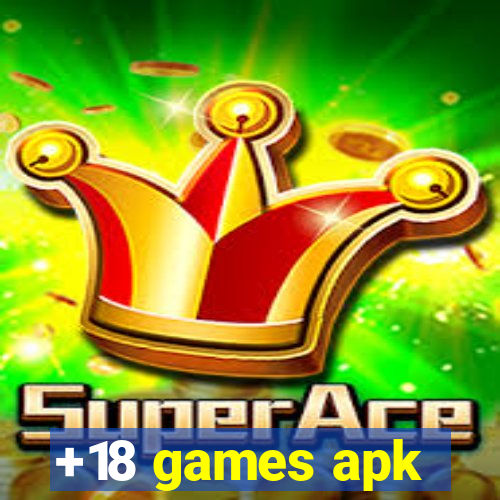 +18 games apk