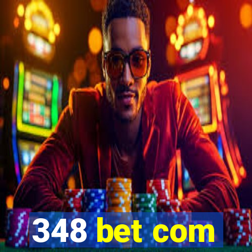 348 bet com