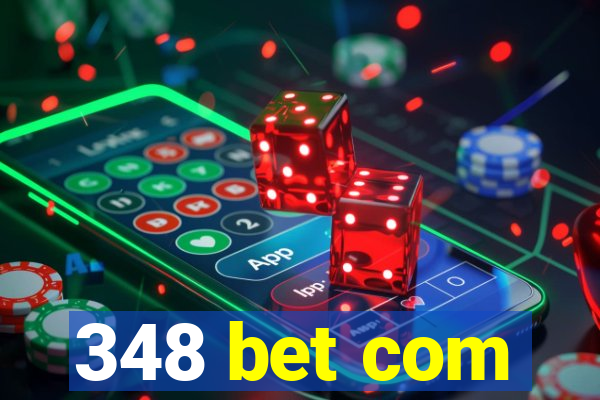 348 bet com