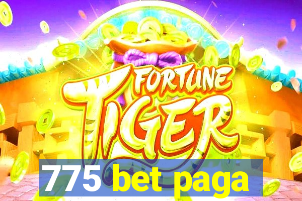775 bet paga