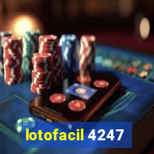 lotofacil 4247