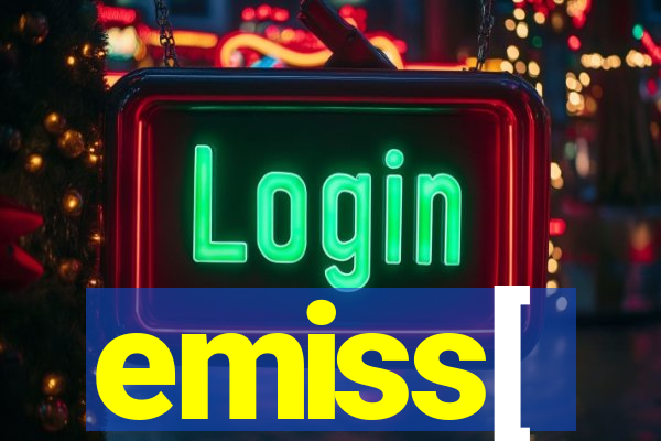 emiss[