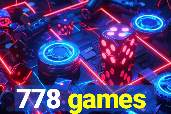 778 games