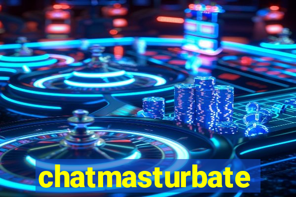 chatmasturbate