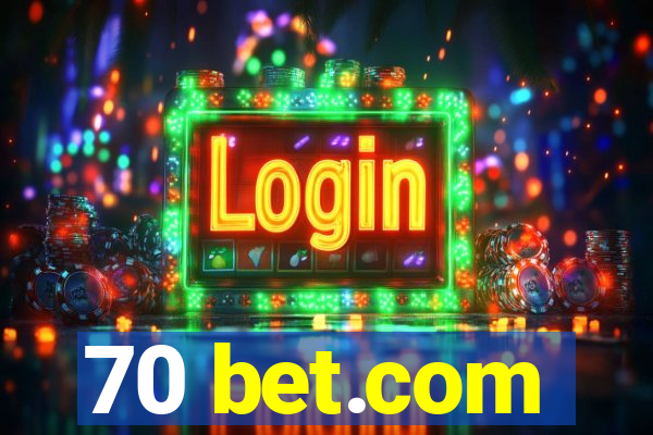 70 bet.com