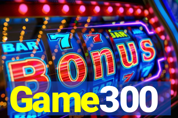 Game300