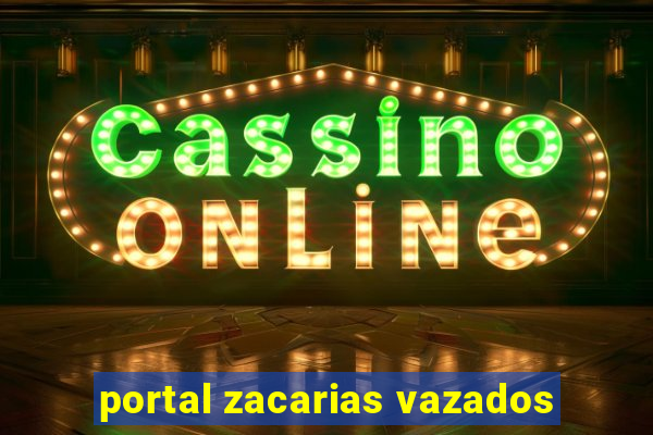 portal zacarias vazados