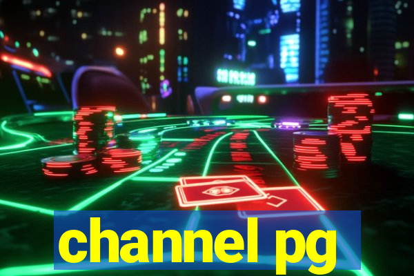 channel pg