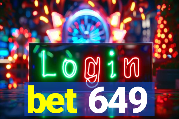 bet 649