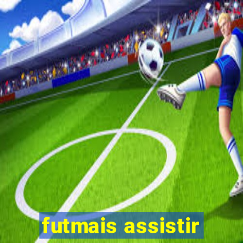 futmais assistir