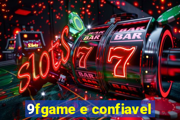 9fgame e confiavel