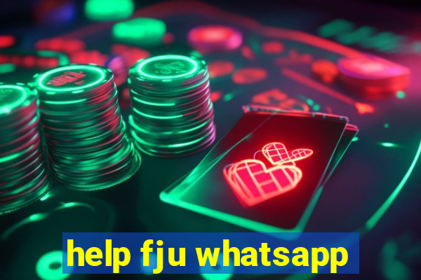 help fju whatsapp