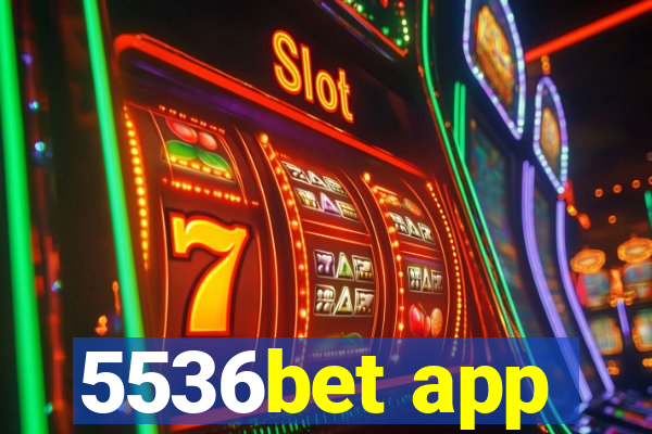 5536bet app
