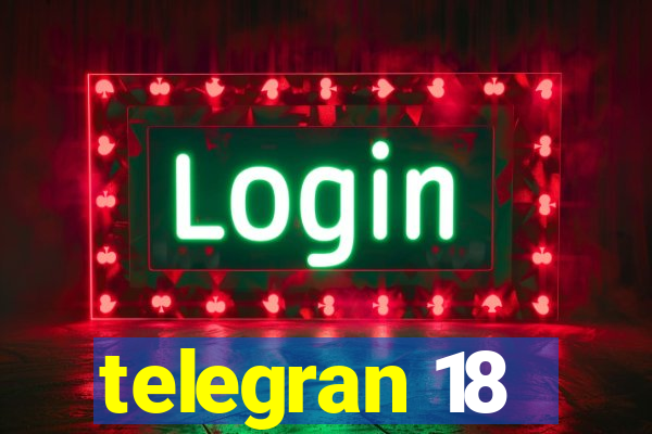 telegran 18