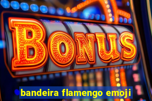 bandeira flamengo emoji