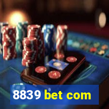 8839 bet com