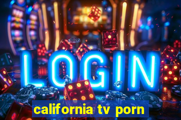 california tv porn