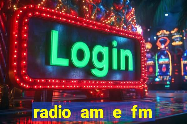 radio am e fm casas bahia