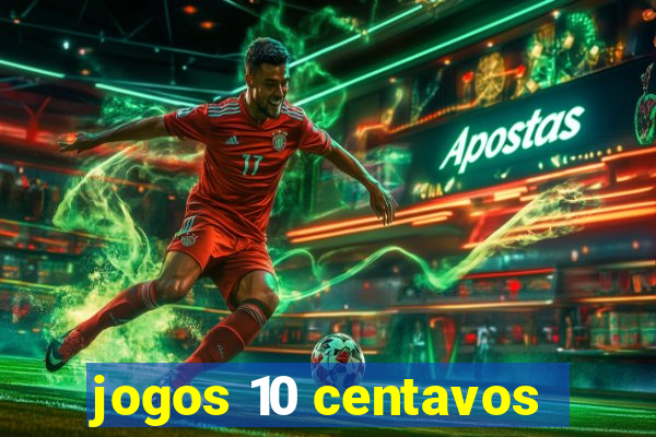 jogos 10 centavos