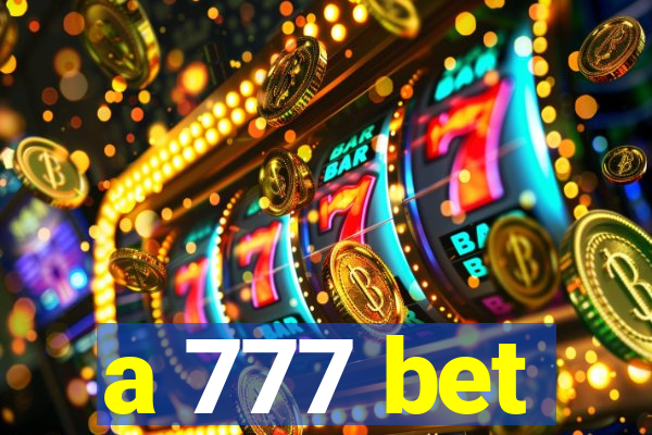 a 777 bet