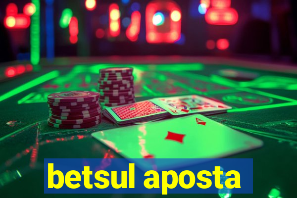 betsul aposta