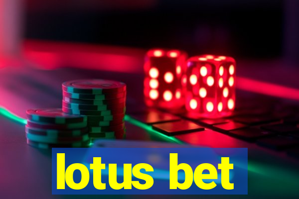 lotus bet