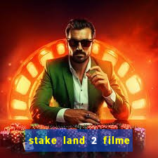 stake land 2 filme completo dublado