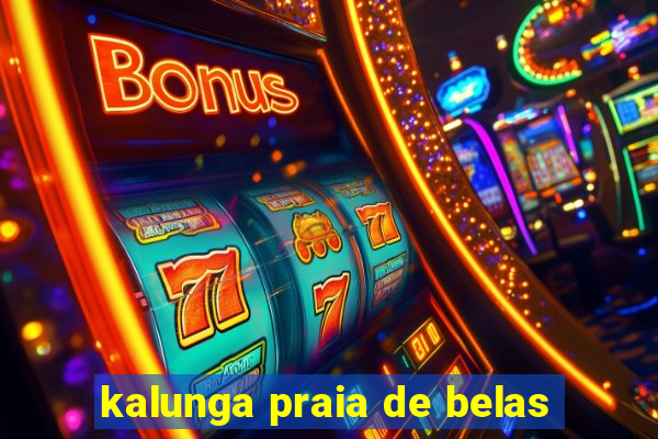 kalunga praia de belas