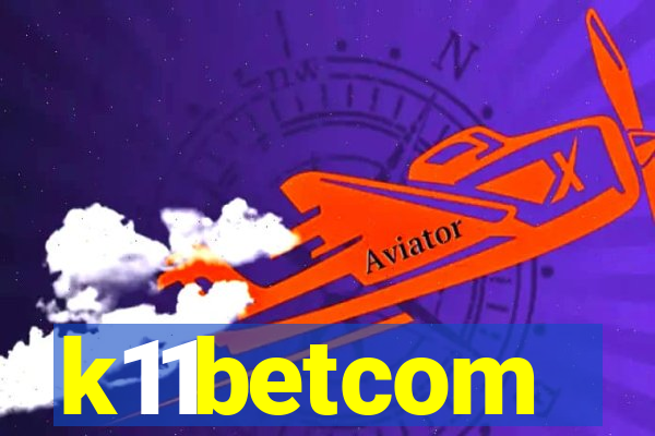 k11betcom