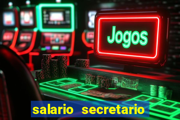 salario secretario de esportes