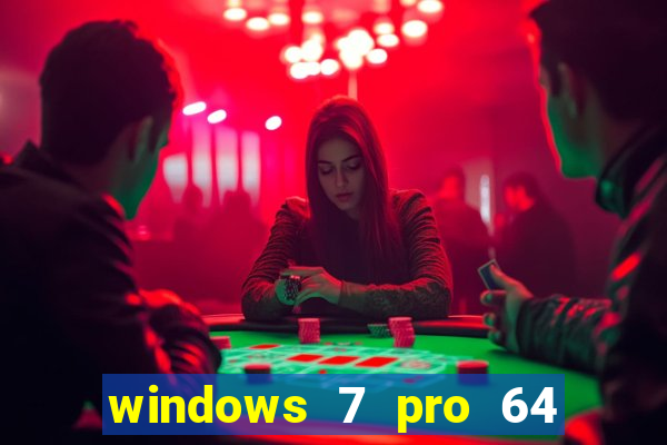 windows 7 pro 64 bits iso download